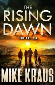 Book cover for "The Rising Dawn" by Mike Kraus