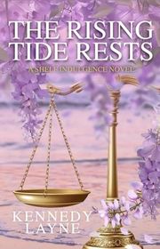 Book cover for "The Rising Tide Rests" by Kennedy Layne