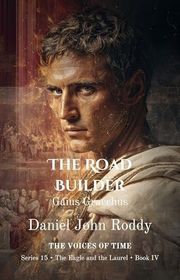 Book cover for "The Road Builder" by Daniel John Roddy