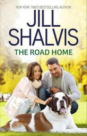 Book cover for "The Road Home" by Jill Shalvis