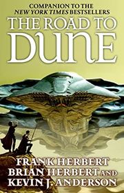 Book cover for "The Road to Dune" by Frank Herbert