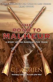 Book cover for "The Road to Malheur" by CJ Adrien