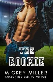 Book cover for "The Rookie" by Mickey Miller