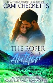 Book cover for "The Roper & The Author" by Cami Checketts