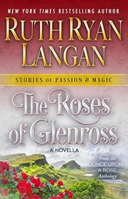 Book cover for "The Roses of Glenross" by Ruth Langan