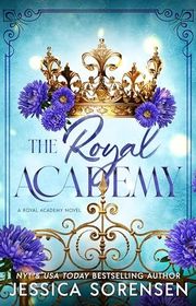Book cover for "The Royal Academy" by Jessica Sorensen
