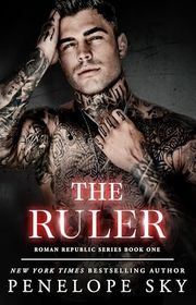 Book cover for "The Ruler" by Penelope Sky