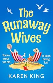 Book cover for "The Runaway Wives" by Karen King