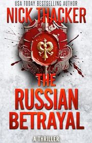 Book cover for "The Russian Betrayal" by Nick Thacker