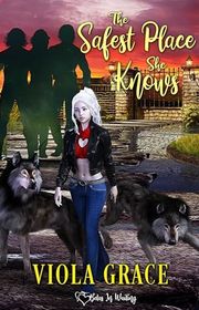 Book cover for "The Safest Place She Knows" by Viola Grace