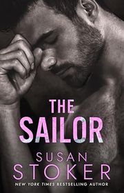 Book cover for "The Sailor" by Susan Stoker