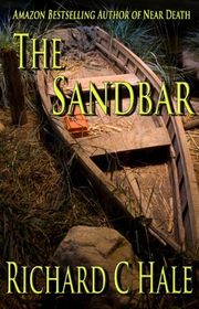 Book cover for "The Sandbar" by Richard C Hale