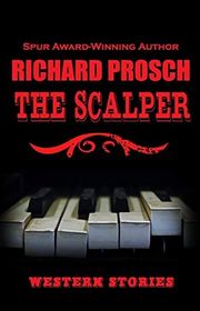 Book cover for "The Scalper" by Richard Prosch