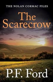 Book cover for "The Scarecrow" by PF Ford