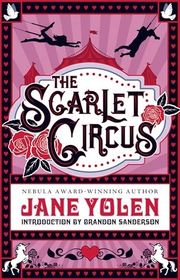 Book cover for "The Scarlet Circus" by Jane Yolen