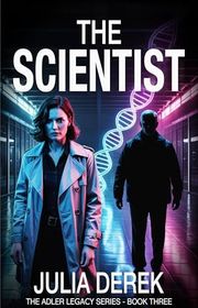 Book cover for "The Scientist" by Julia Derek