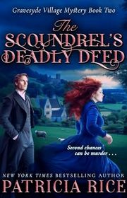Book cover for "The Scoundrel’s Deadly Deed" by Patricia Rice