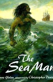 Book cover for "The Sea Man" by Jane Yolen