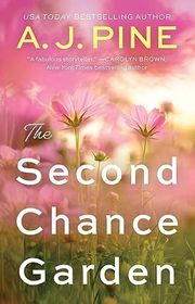 Book cover for "The Second Chance Garden" by AJ Pine