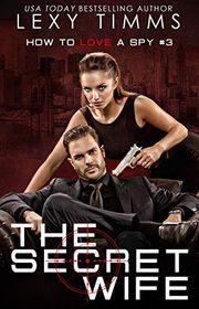 Book cover for "The Secret Wife" by Lexy Timms