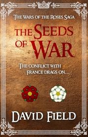 Book cover for "The Seeds of War" by David Field
