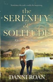 Book cover for "The Serenity of Solitude" by Danni Roan
