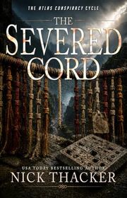 Book cover for "The Severed Cord" by Nick Thacker