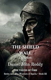 Book cover for "The Shield Wall" by Daniel John Roddy