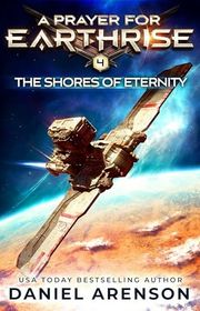 Book cover for "The Shores of Eternity" by Daniel Arenson