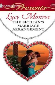 Book cover for "The Sicilian's Marriage Arrangement" by Lucy Monroe