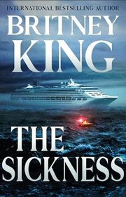 Book cover for "The Sickness" by Britney King