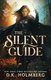Book cover for "The Silent Guide" by DK Holmberg