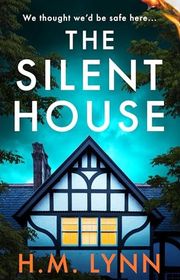 Book cover for "The Silent House" by Hannah M Lynn