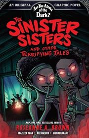 Book cover for "The Sinister Sisters and Other Terrifying Tales" by Roseanne A Brown