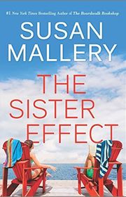 Book cover for "The Sister Effect" by Susan Mallery