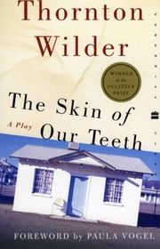 Book cover for "The Skin of Our Teeth"