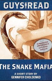 Book cover for "The Snake Mafia" by Gennifer Choldenko