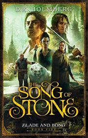 Book cover for "The Song of Stone" by DK Holmberg