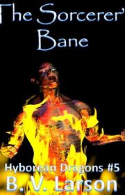 Book cover for "The Sorcerer's Bane" by BV Larson