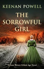 Book cover for "The Sorrowful Girl" by Keenan Powell