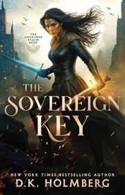 Book cover for "The Sovereign Key" by DK Holmberg