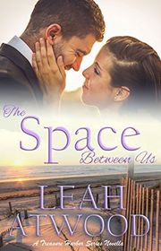 Book cover for "The Space Between Us" by Leah Atwood