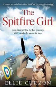 Book cover for "The Spitfire Girl" by Ellie Curzon
