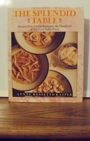 Book cover for "The Splendid Table" by Lynne Rossetto Kasper
