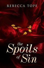 Book cover for "The Spoils of Sin" by Rebecca Tope