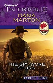 Book cover for "The Spy Wore Spurs" by Dana Marton