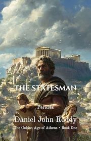 Book cover for "The Statesman" by Daniel John Roddy
