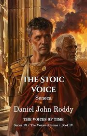 Book cover for "The Stoic Voice" by Daniel John Roddy