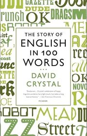 Book cover for "The Story of English in 100 Words" by David Crystal