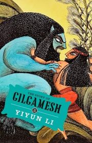 Book cover for "The Story of Gilgamesh" by Yiyun Li